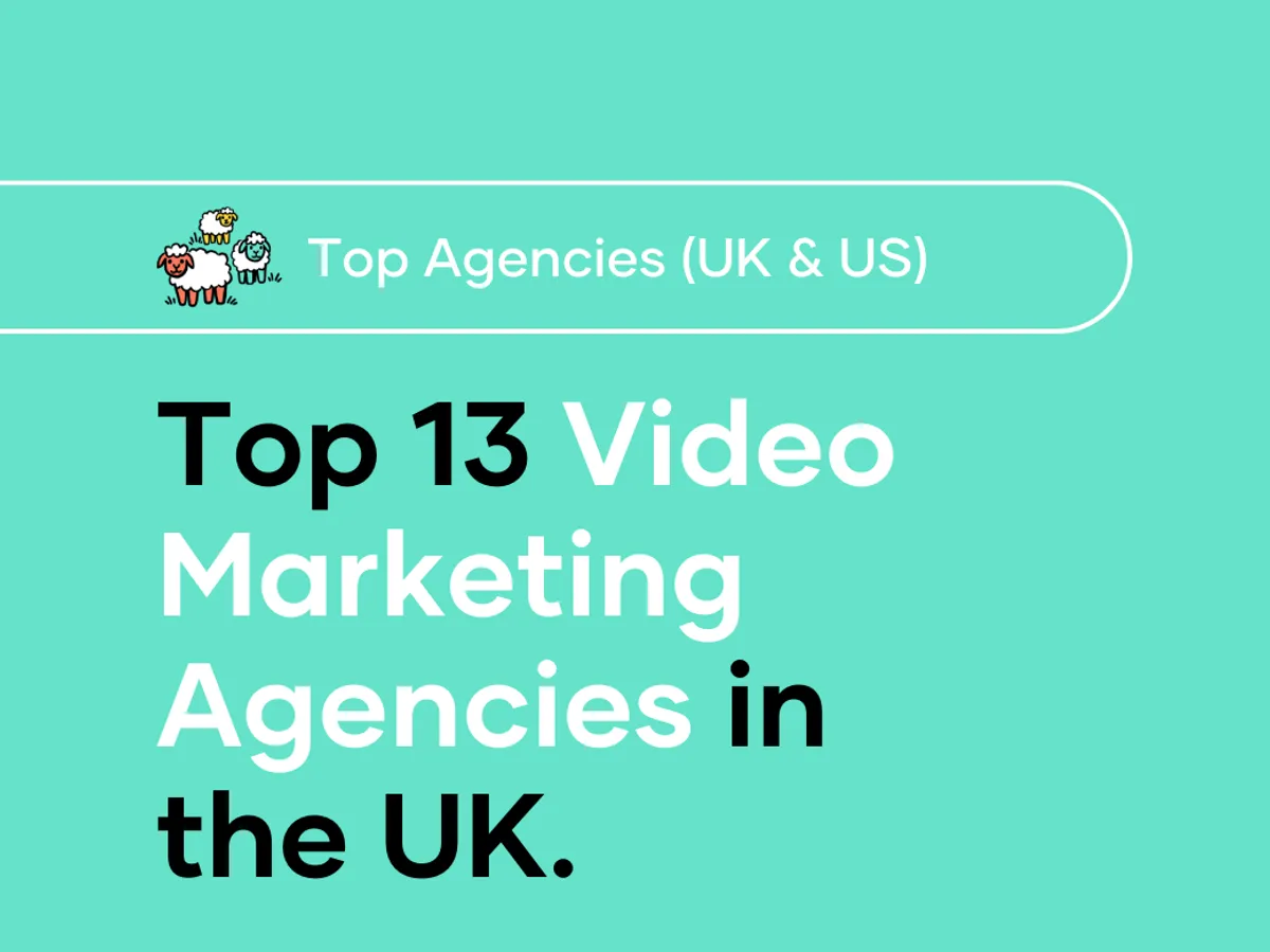 Top 13 Video Marketing Agencies In The UK 2024