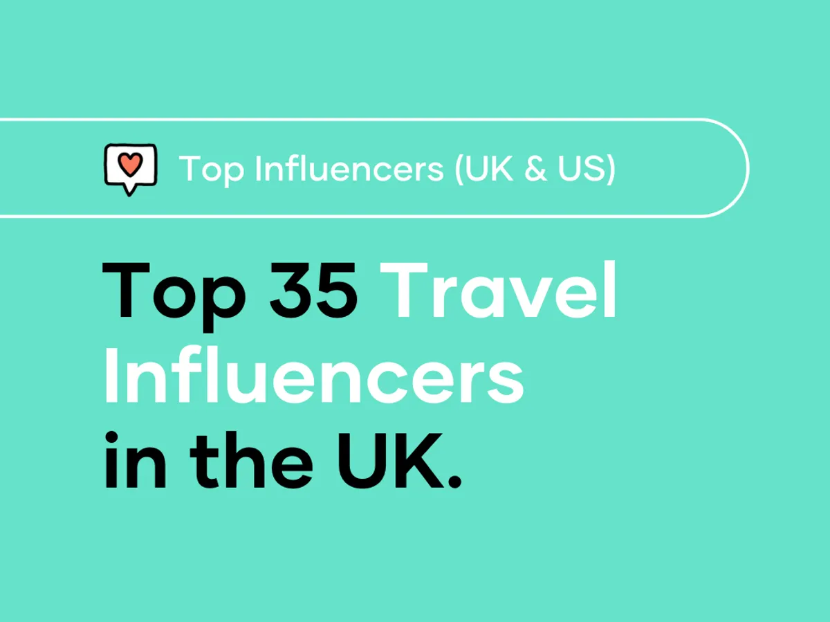 Top 35 Travel Influencers in the UK